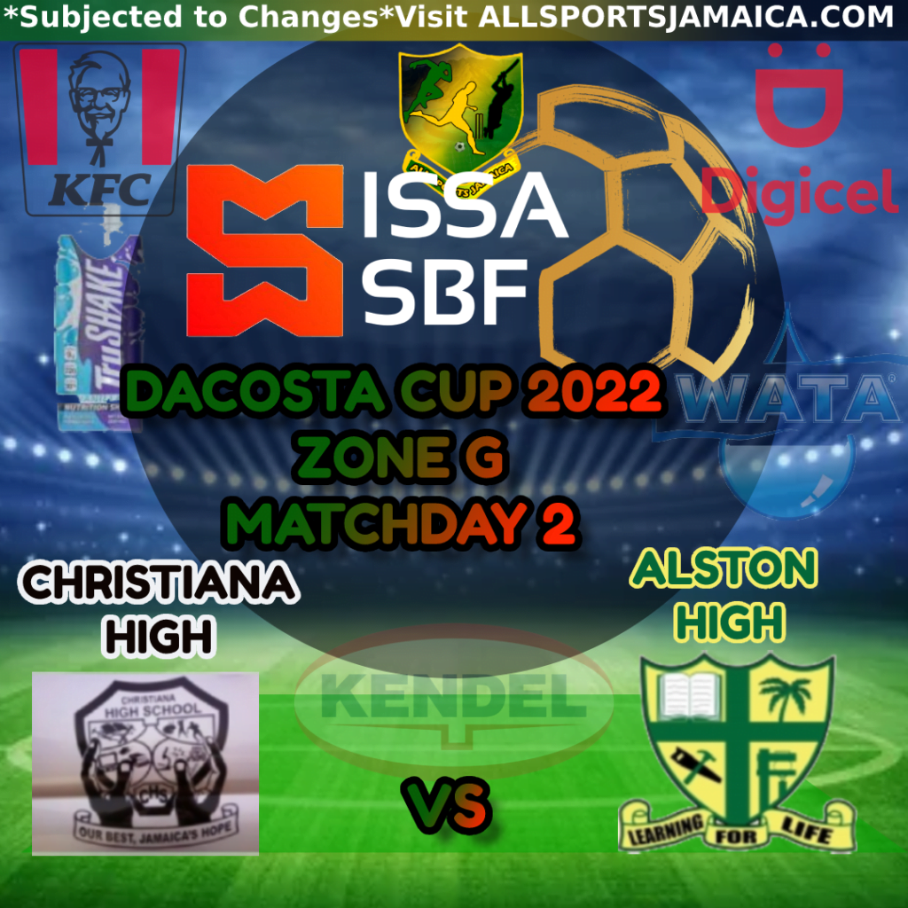 Christiana High Vs Alston High Zone G DaCosta Cup 2022-2023 - All Sports  Jamaica